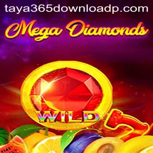 Unlock the Adventure of MegaDiamond with Taya365 Download