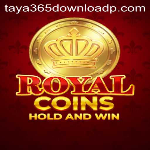 Explore RoyalCoins: A Captivating Gaming Experience with Taya365 Download