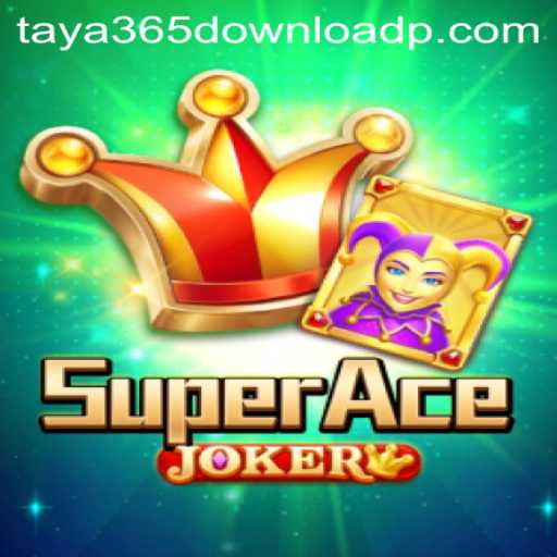 Exploring the World of SuperAceJoker and Taya365 Download
